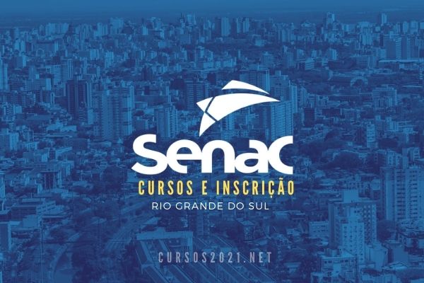 SENAC RS Cursos 2021: Inscrições, Cursos Online, Presenciais, Gratuitos