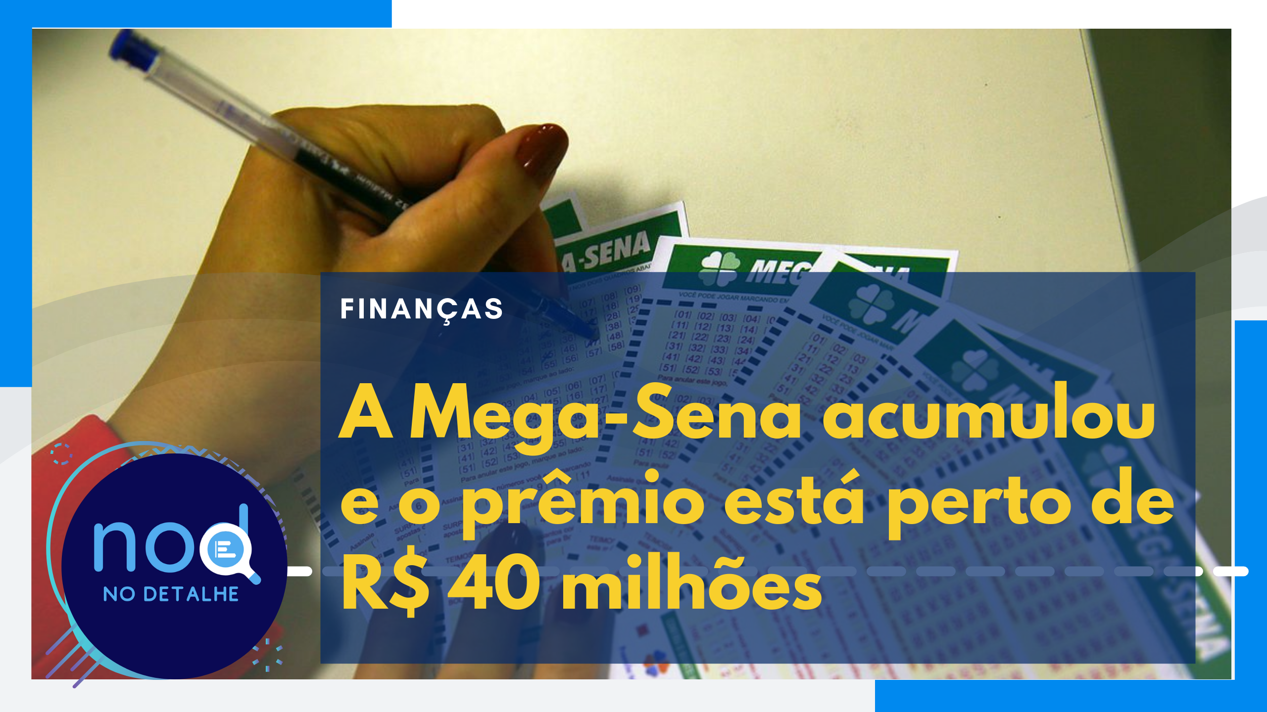 A Mega-Sena acumulou e o prêmio está perto de R$ 40 milhões
