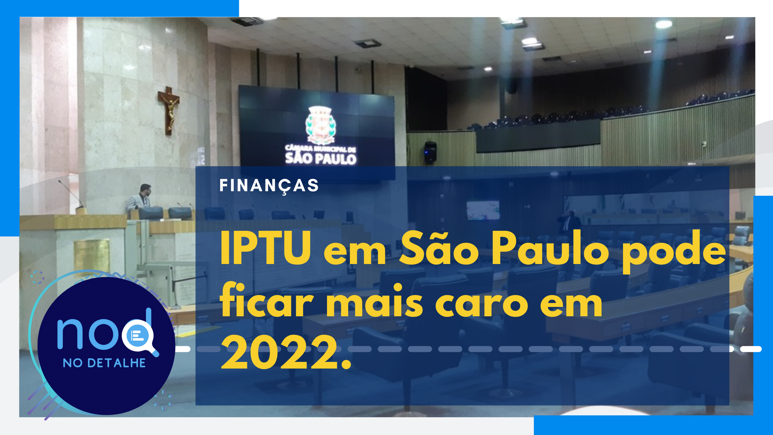 IPTU SP 2022 pode sofrer reajuste no preço
