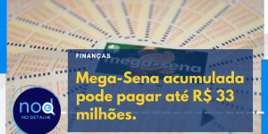 Mega-Sena acumulada pode pagar até R$ 33 milhões na quarta-feira (27)