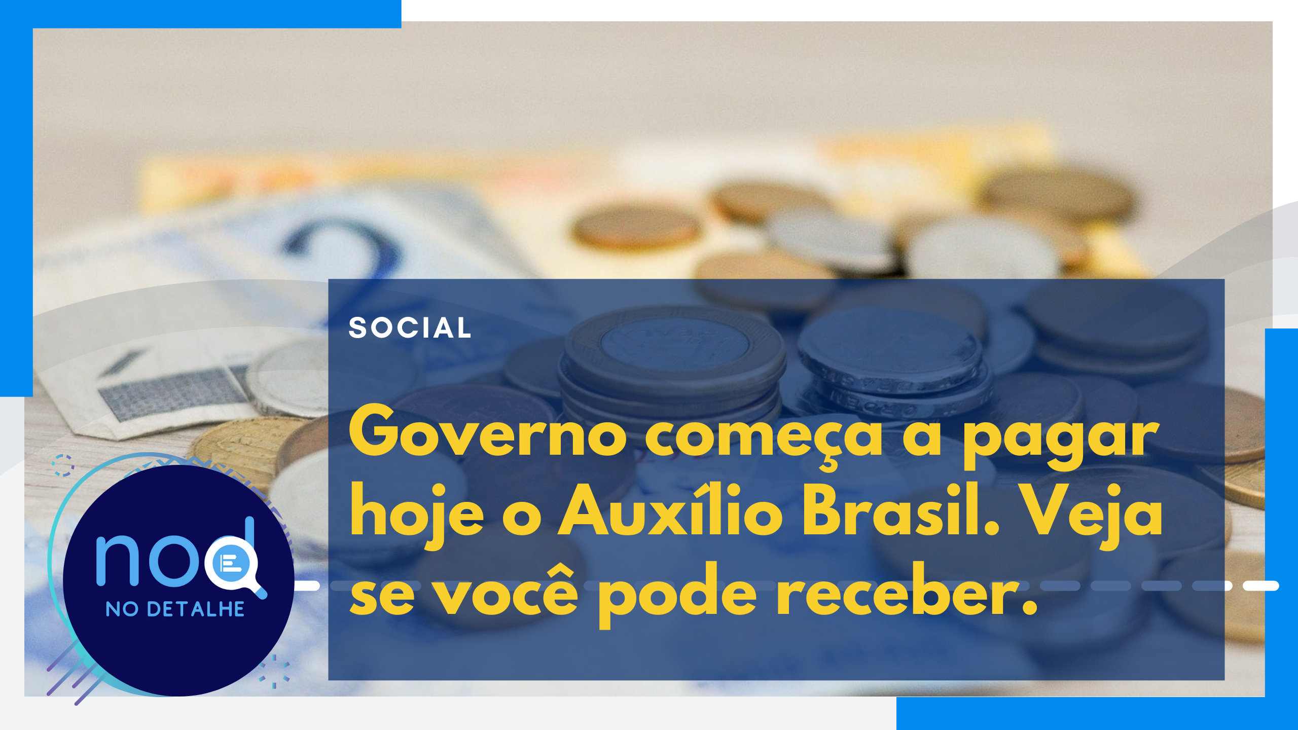 Governo começa a pagar hoje o Auxílio Brasil. Veja se você pode receber.