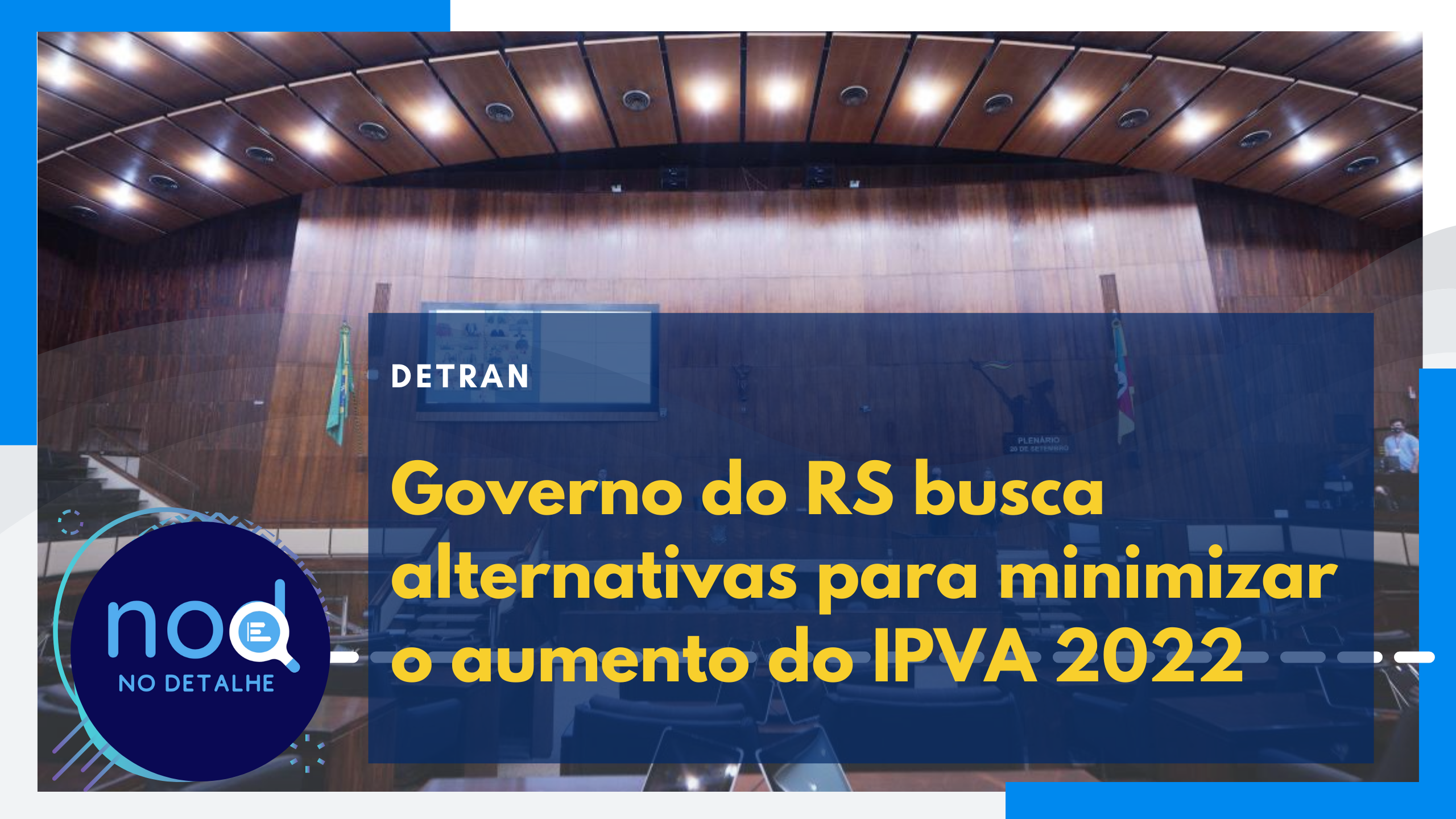 Governo do RS busca alternativas para minimizar o aumento do IPVA 2022
