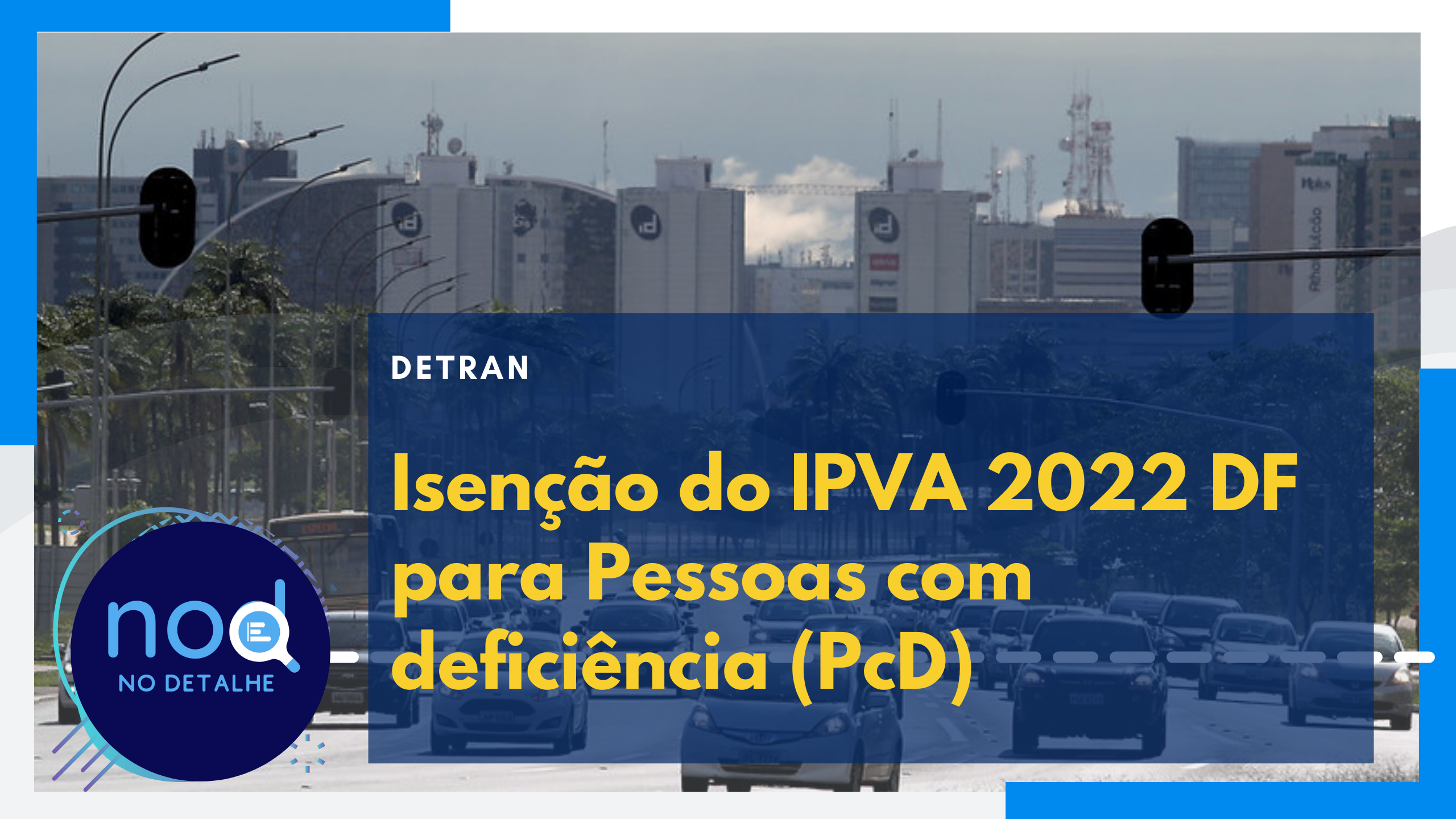 Isenção do IPVA 2022 DF Pessoas com deficiência (PcD)