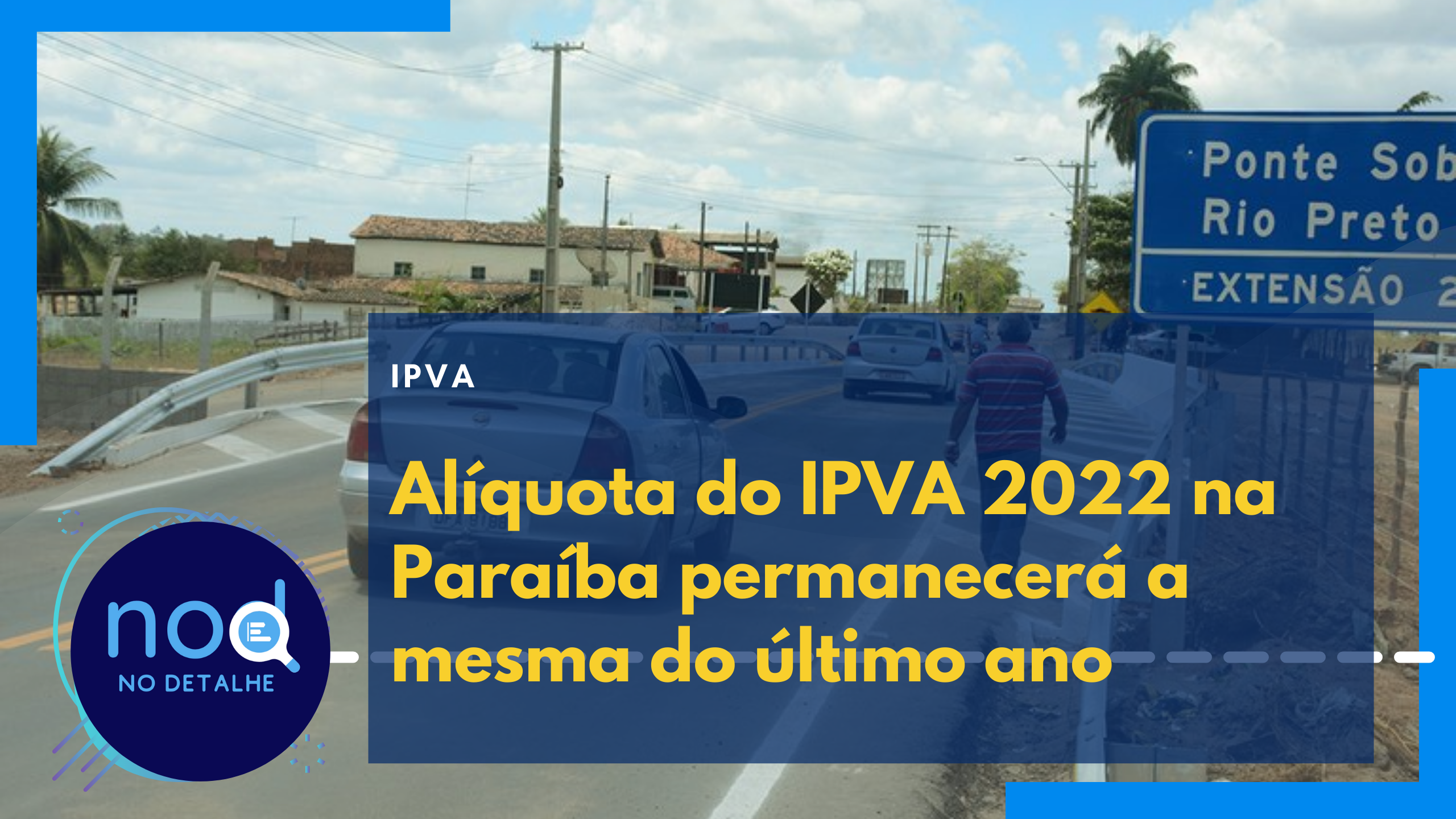Alíquota do IPVA 2022 na Paraíba permanecerá a mesma do último ano