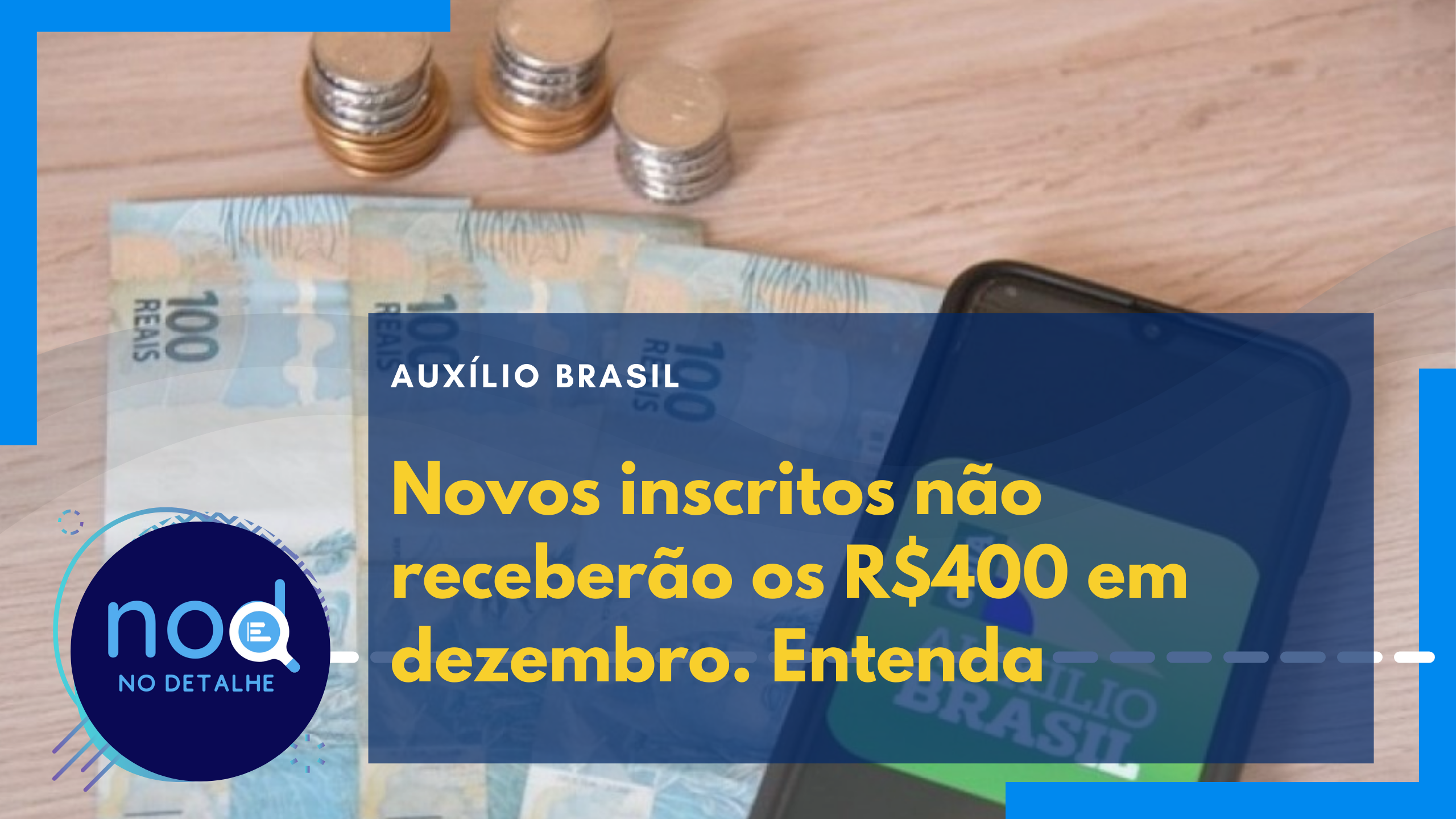 Auxílio Brasil - Novos inscritos não receberão os R$400 em dezembro.