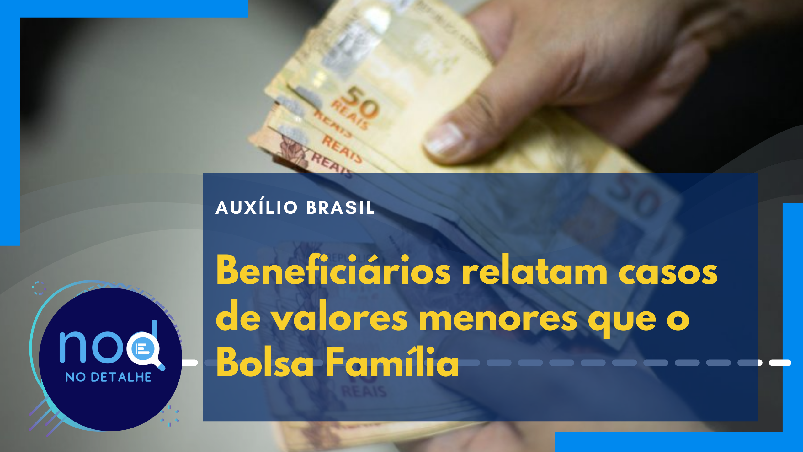 Beneficiários relatam casos de valores menores que o Bolsa Família