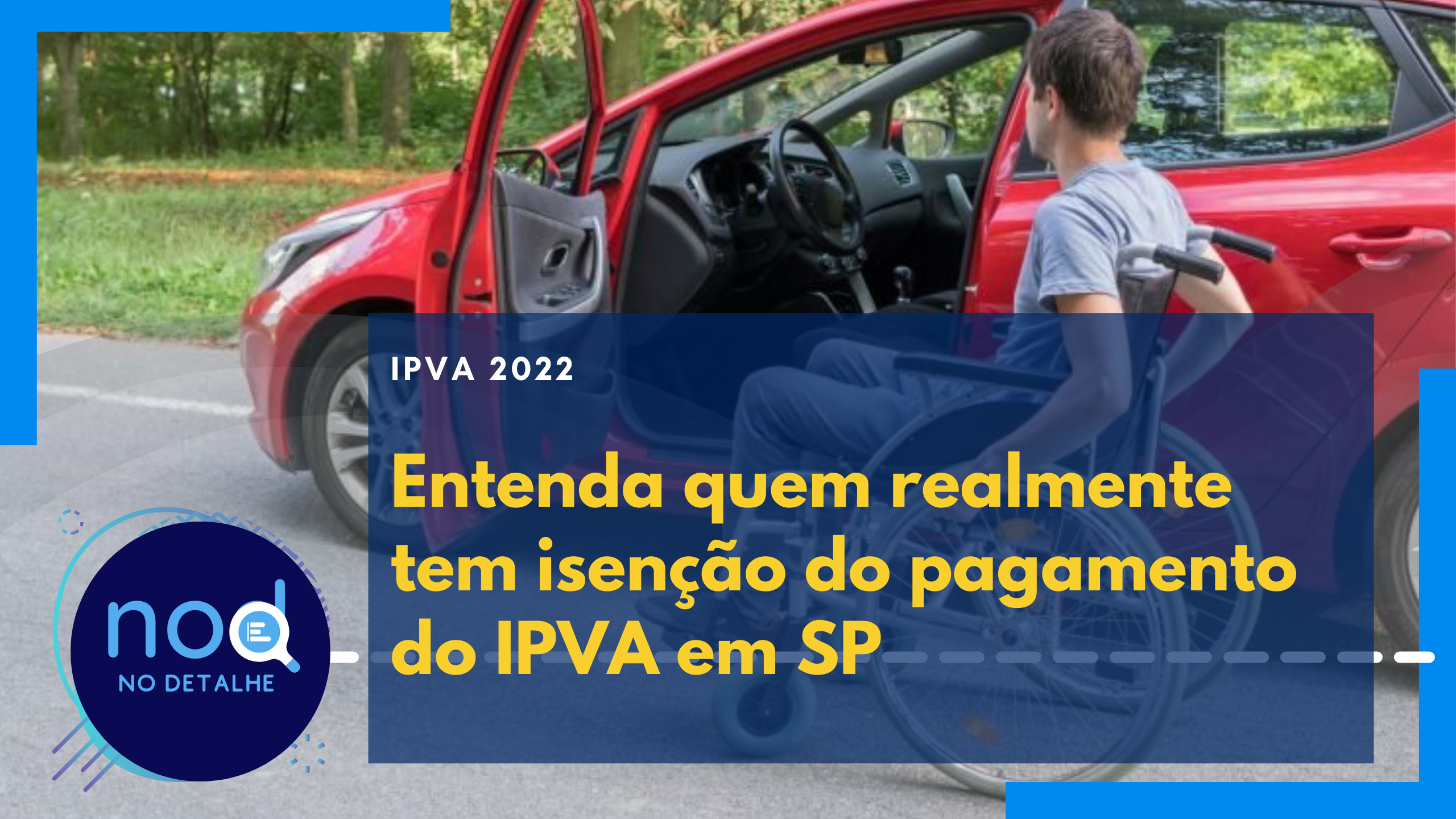 IPVA 2022 SP: isenção do imposto não é válida para todas as pessoas com deficiência. Entenda