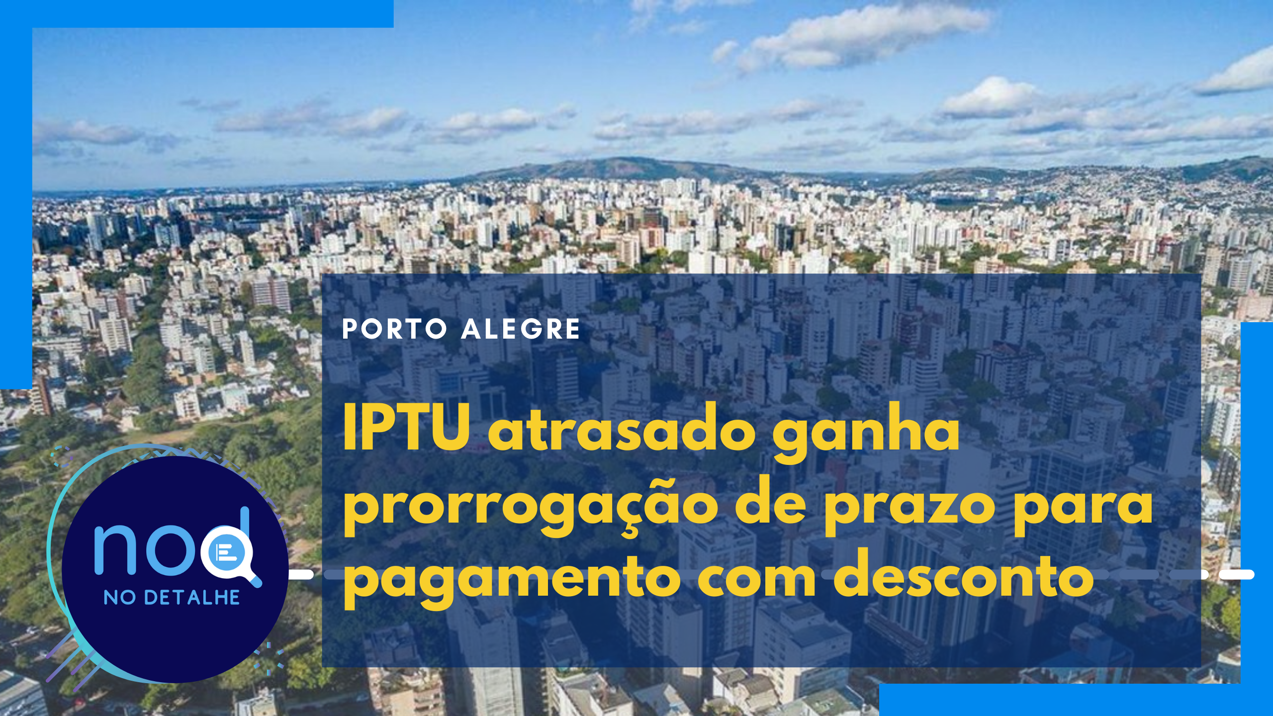 IPTU atrasado ganha prorrogação de prazo para pagamento com desconto