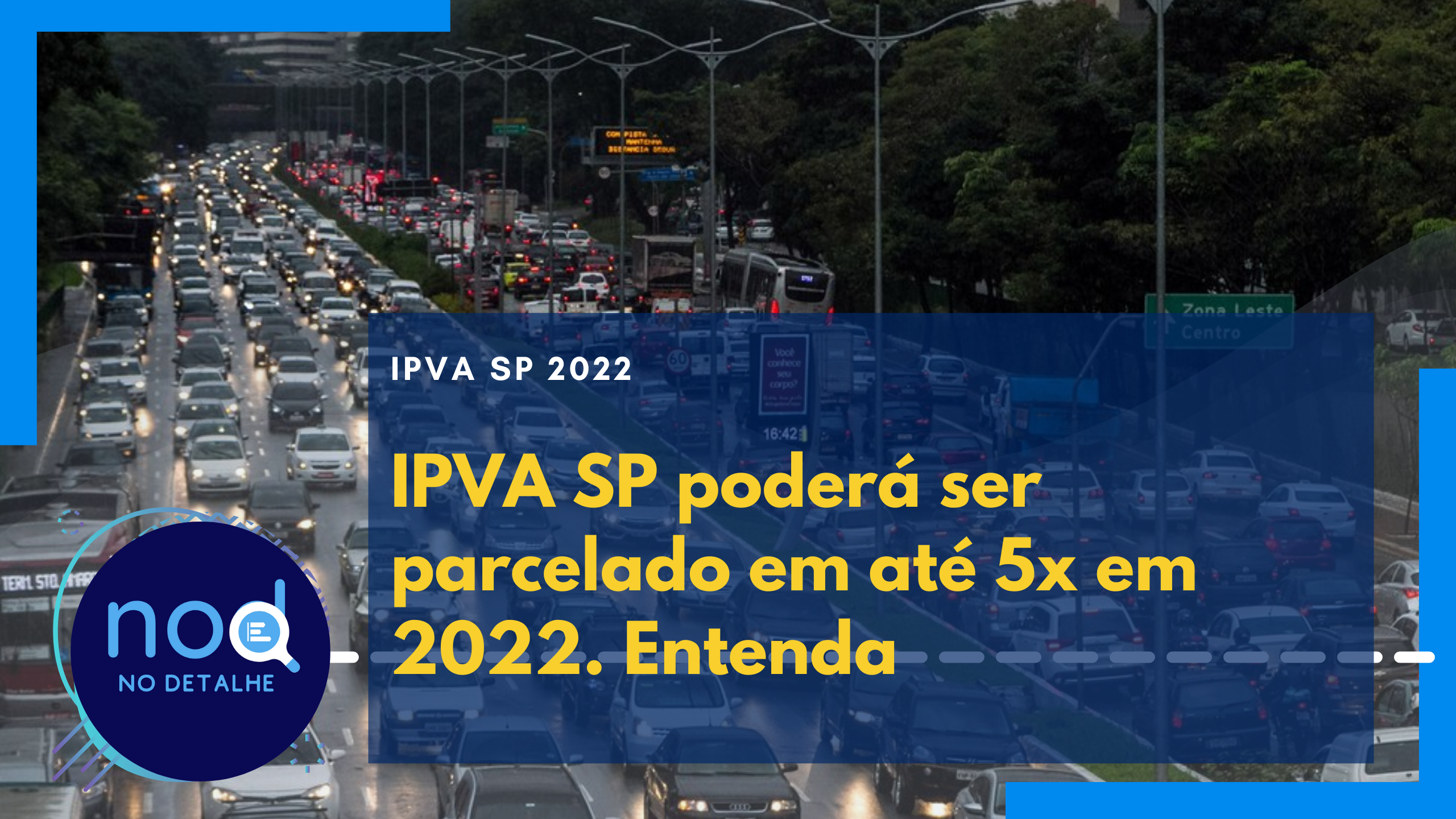 IPVA SP poderá ser parcelado em até 5x em 2022