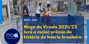 Mega da Virada 202122 terá o maior prêmio da história da loteria brasileira