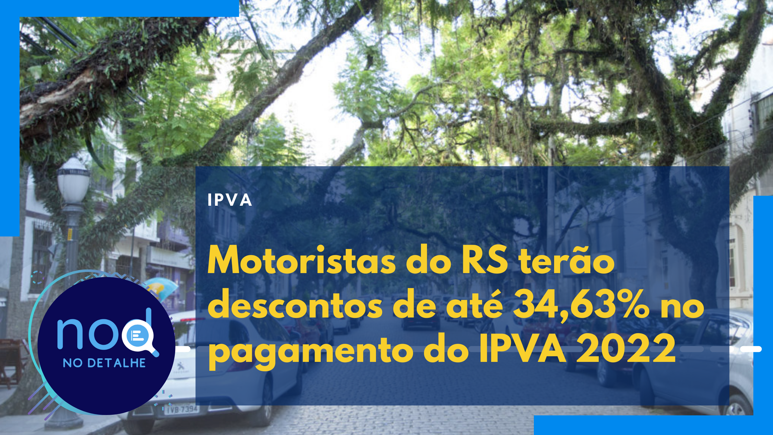 Motoristas do RS terão descontos de até 34,63% no pagamento do IPVA 2022