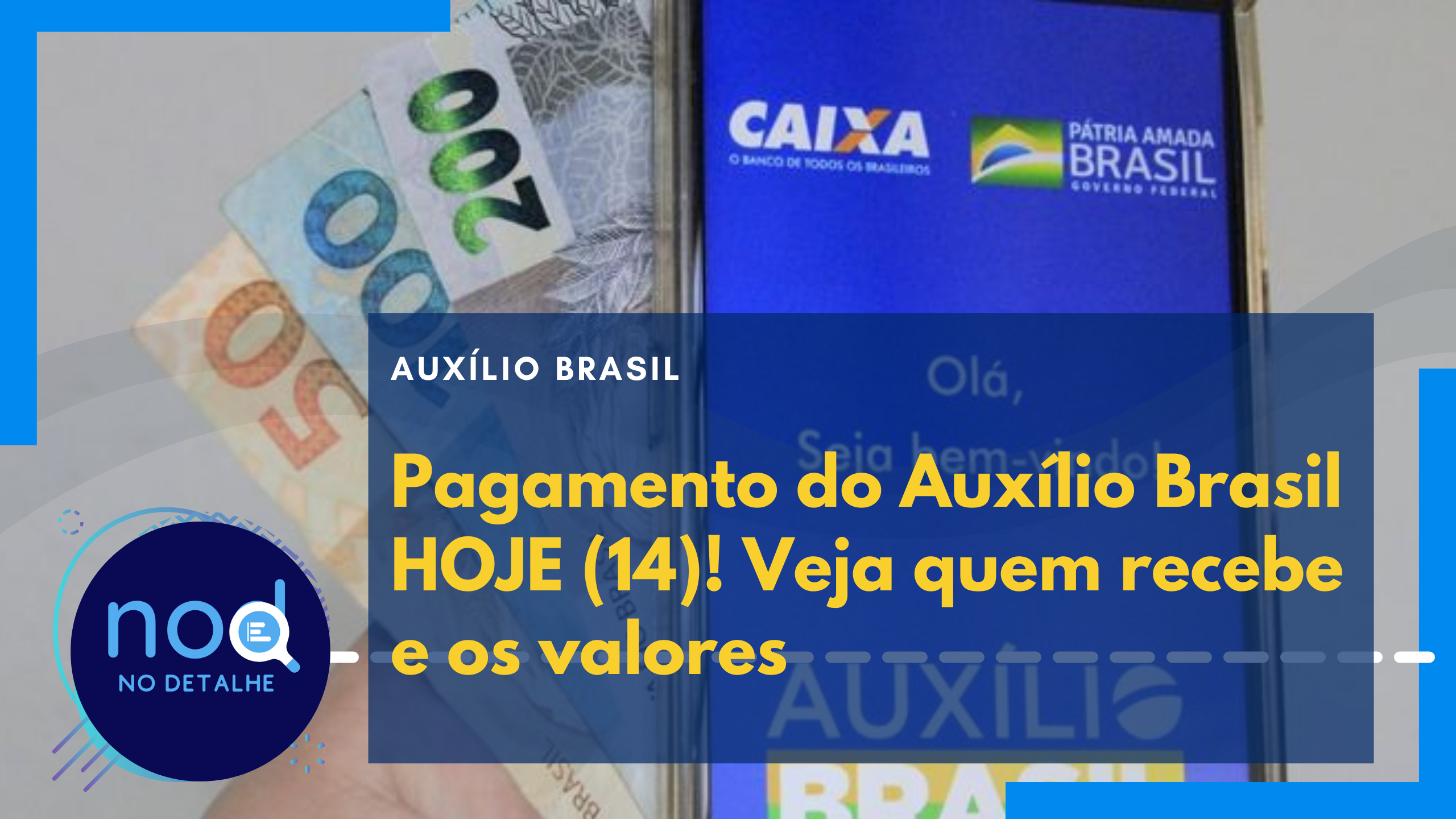 Pagamento do Auxílio Brasil HOJE (14)! Veja quem recebe e os valores