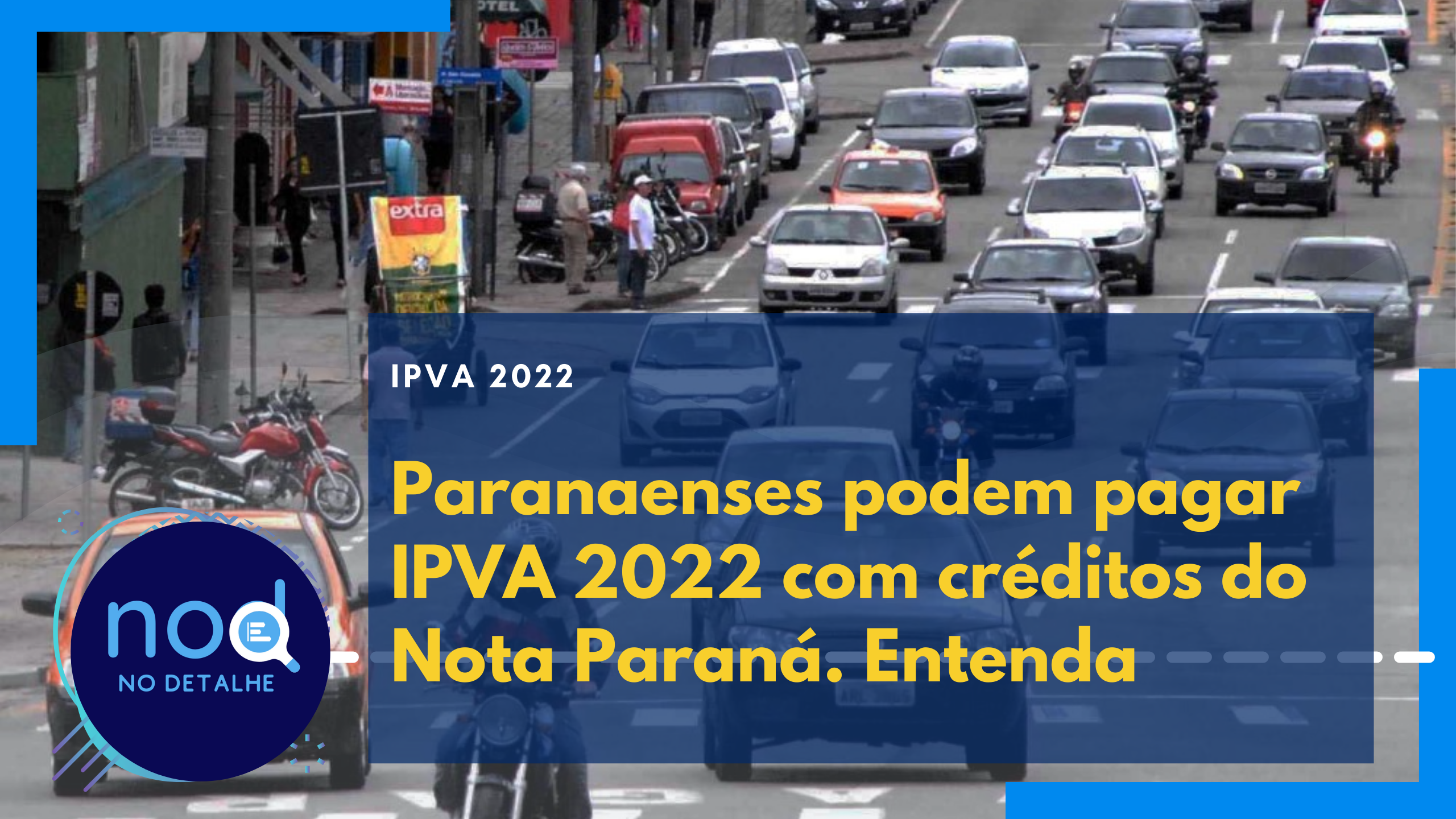 Nota Paraná será usada por quase 147 mil pessoas para o pagamento do IPVA 2022 PR