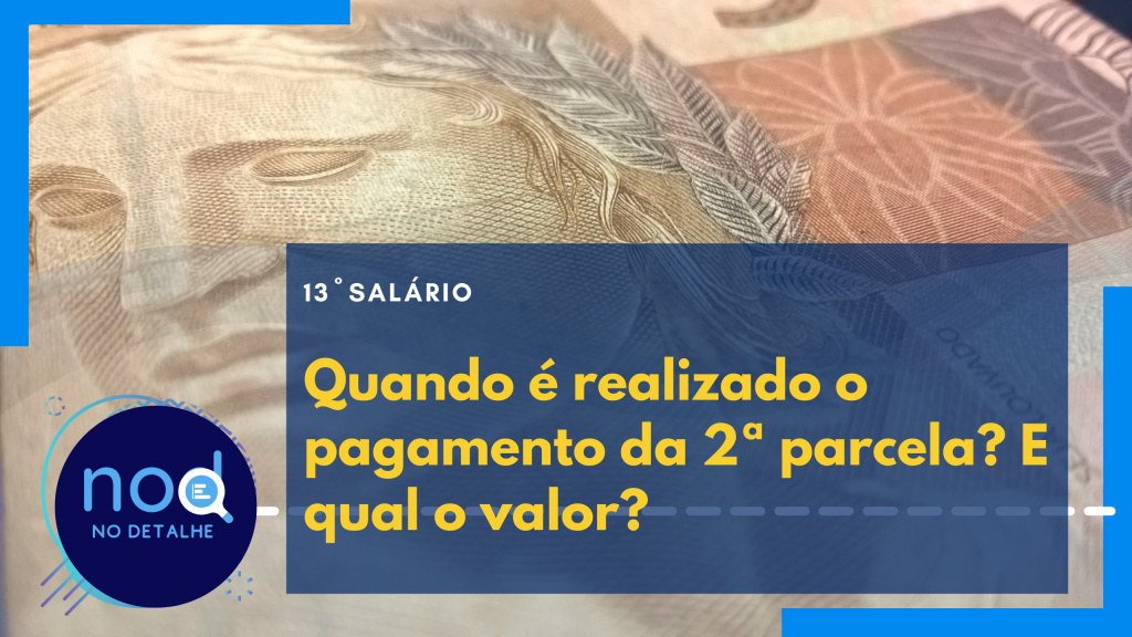 Pagamento Da Segunda Parcela Do 13º Salário - Quando Será Pago? Como ...