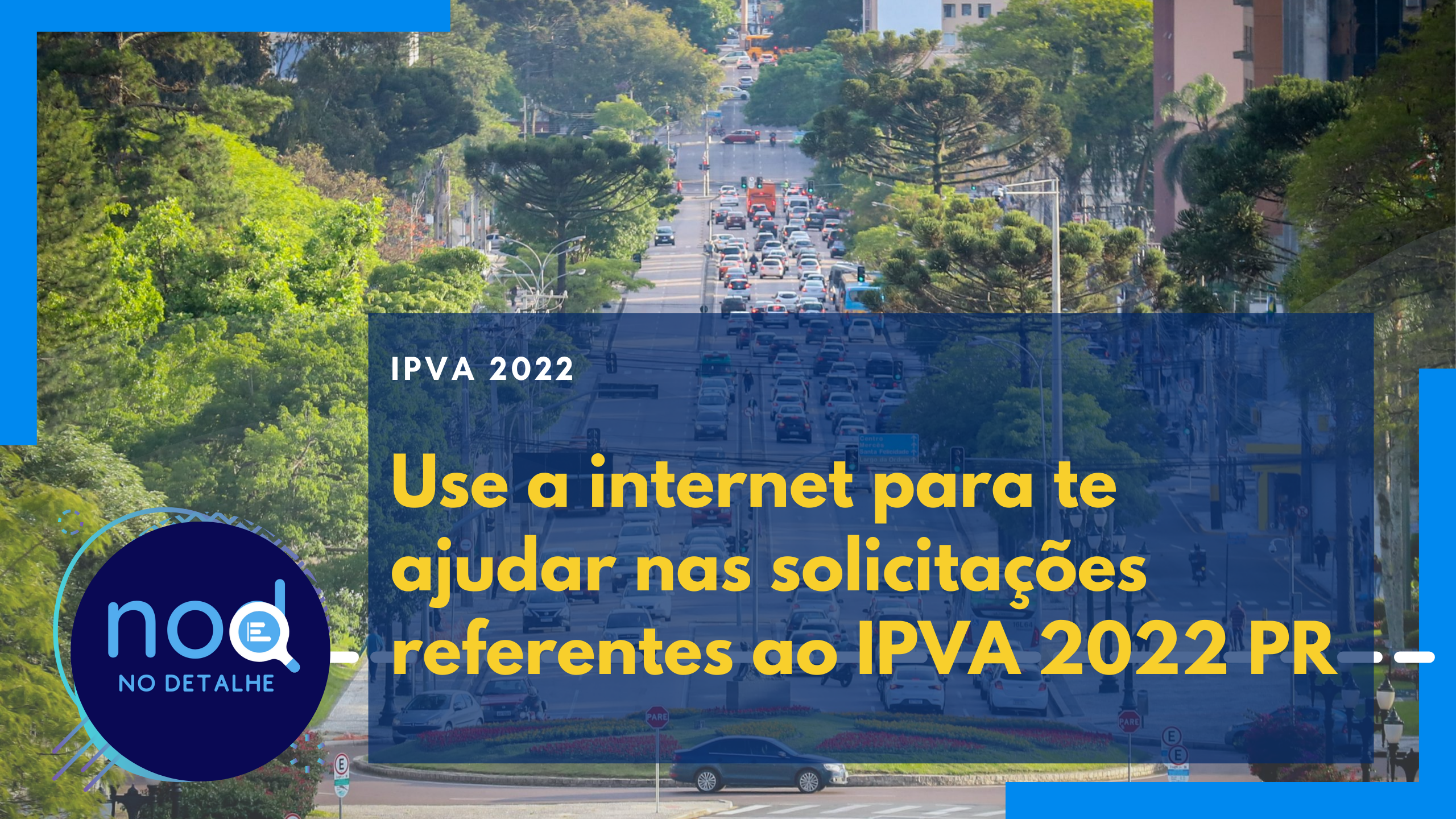 Use a internet para te ajudar nas solicitações referentes ao IPVA 2022 PR