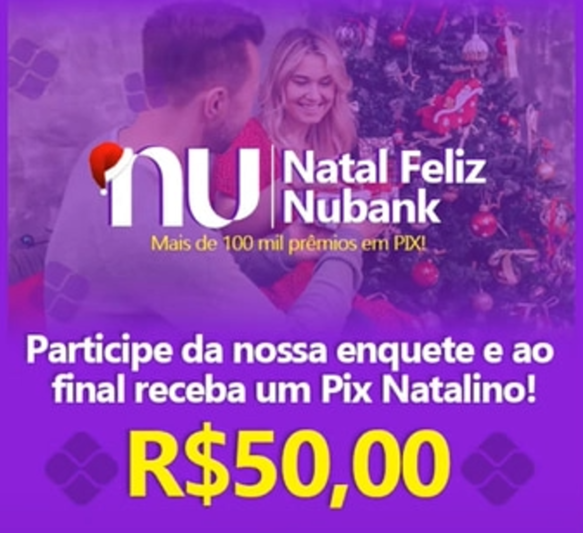 Pix Natalino do Nubank é golpe? Entenda a mensagem que vem circulando…
