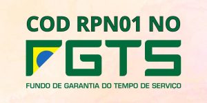 COD RPN01 no FGTS o que significa e como resolver